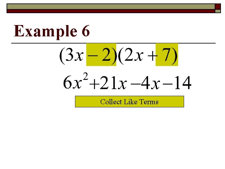Example 6 Collect Like Terms 