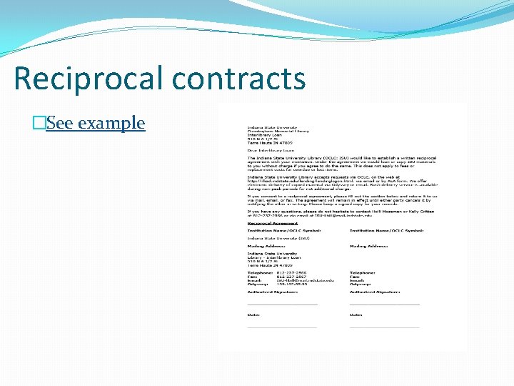 Reciprocal contracts �See example 