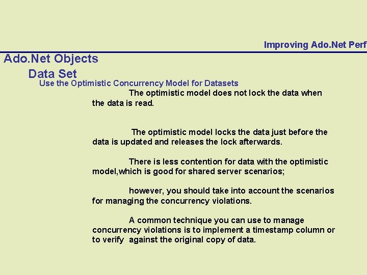 Improving Ado. Net Perfo Ado. Net Objects Data Set Use the Optimistic Concurrency Model