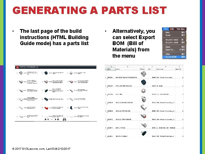 GENERATING A PARTS LIST • The last page of the build instructions (HTML Building