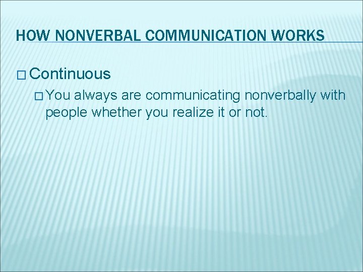 Lecture by Chris Ross CHAPTER 3 NONVERBAL COMMUNICATION