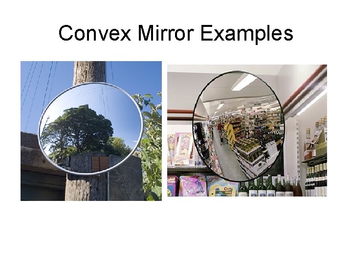 Convex Mirror Examples 