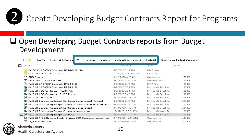❷ Create Developing Budget Contracts Report for Programs q Open Developing Budget Contracts reports