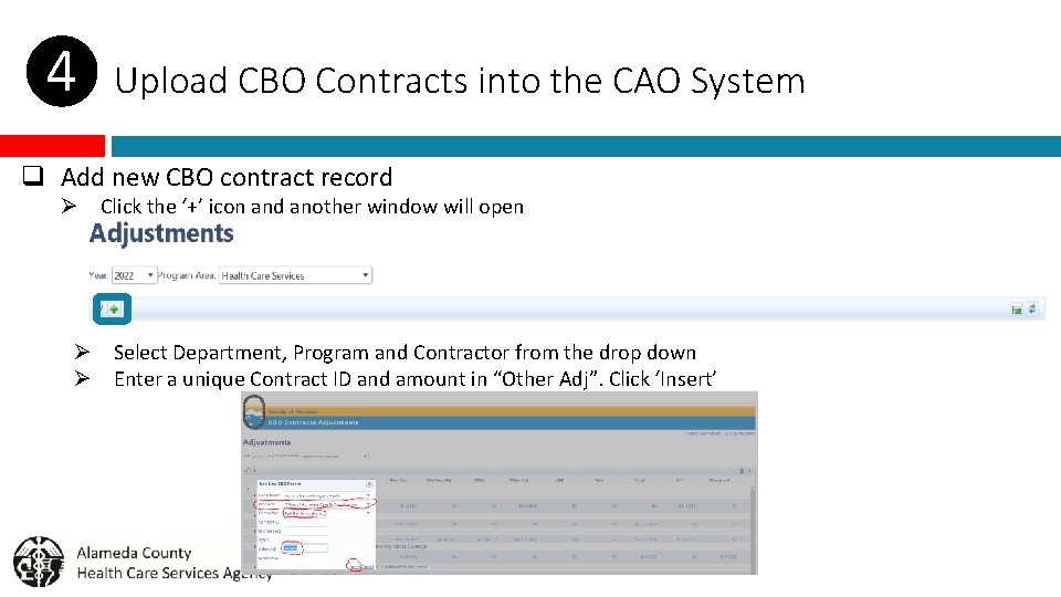 ❹ Upload CBO Contracts into the CAO System q Add new CBO contract record