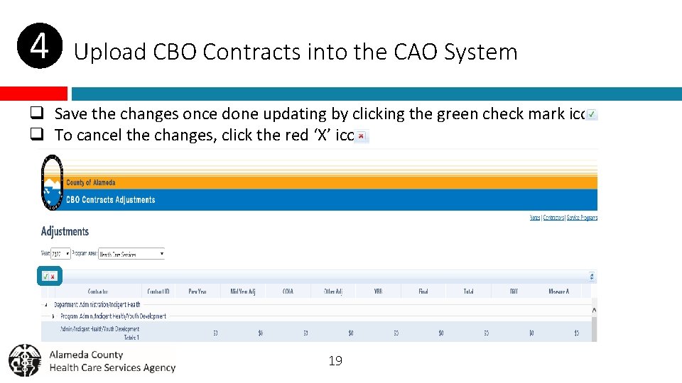 ❹ Upload CBO Contracts into the CAO System q Save the changes once done