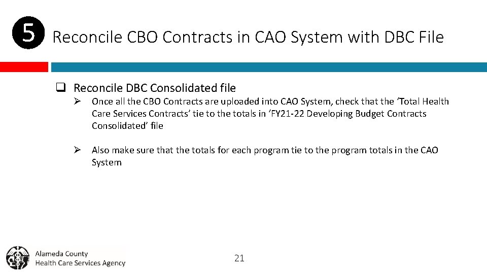 ❺ Reconcile CBO Contracts in CAO System with DBC File q Reconcile DBC Consolidated