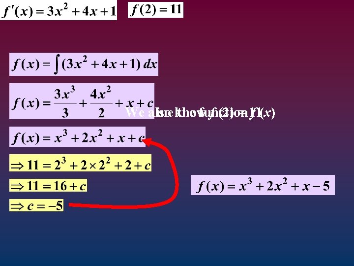Determine We also know the function f (2) = 11 f (x) 