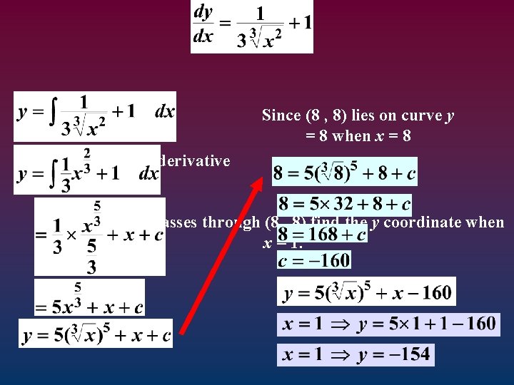 Since (8 , 8) lies on curve y = 8 when x = 8