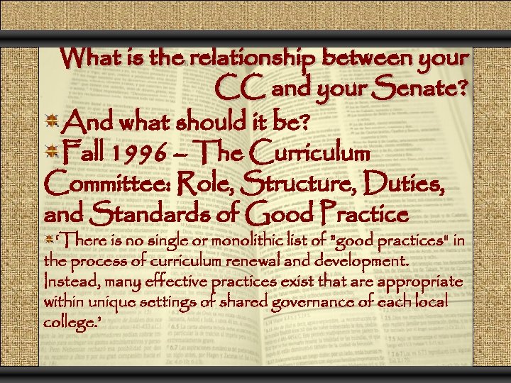 What is the relationship between your CC and your Senate? And what should it