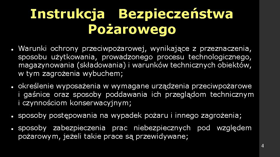 Instrukcja Bezpieczeństwa Pożarowego Warunki ochrony przeciwpożarowej, wynikające z przeznaczenia, sposobu użytkowania, prowadzonego procesu technologicznego,