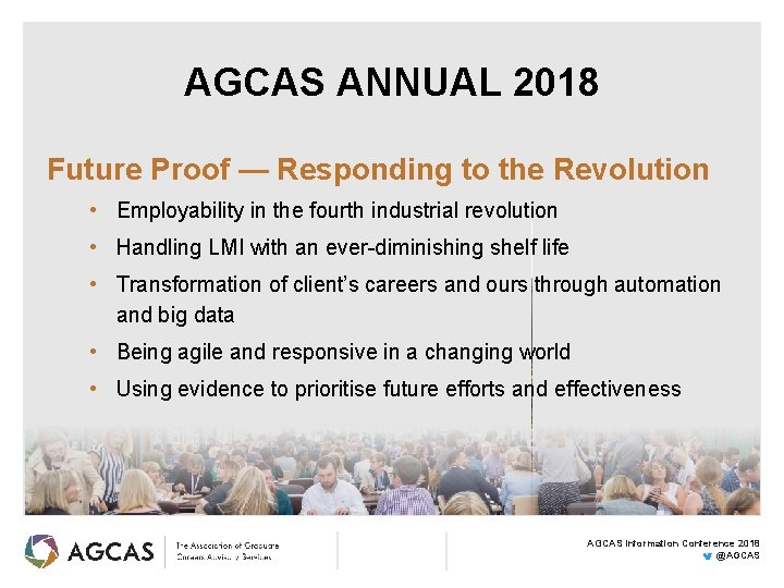 AGCAS ANNUAL 2018 Future Proof — Responding to the Revolution • Employability in the