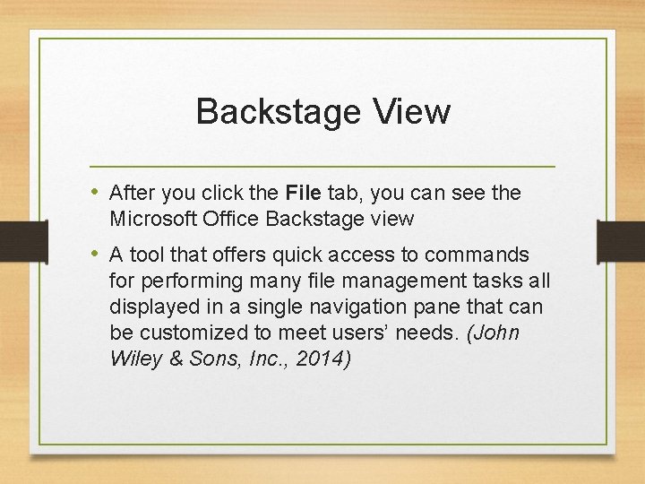 Backstage View • After you click the File tab, you can see the Microsoft