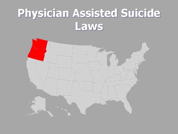 Physician Assisted Suicide Laws 