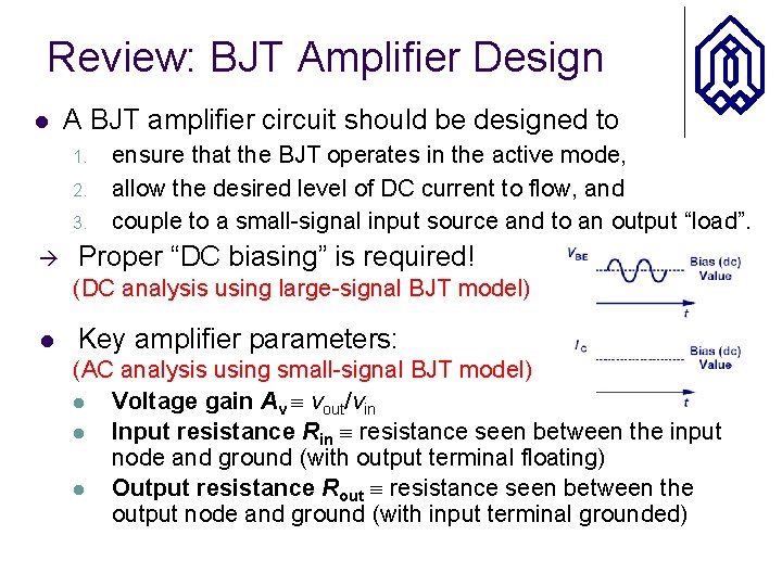 Cascode Stage OUTLINE l Review of BJT Amplifiers