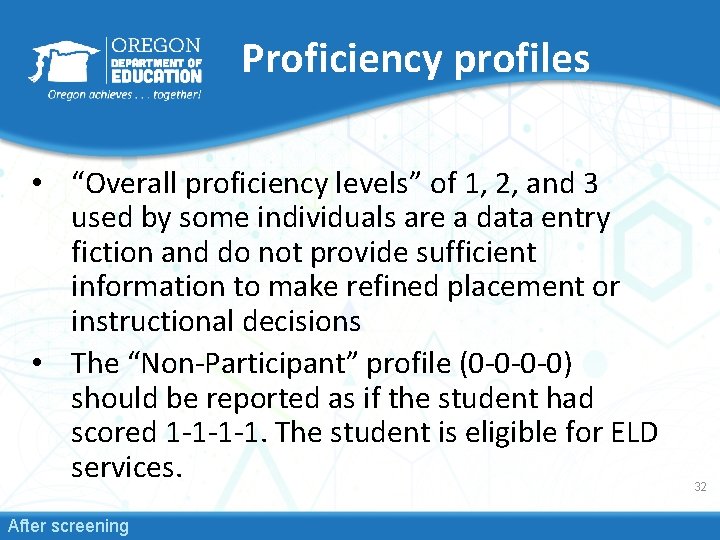 Proficiency profiles • “Overall proficiency levels” of 1, 2, and 3 used by some
