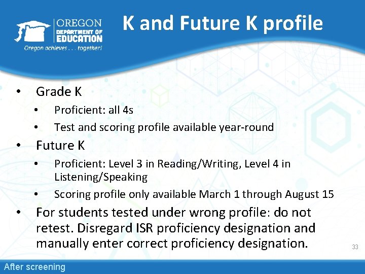 K and Future K profile • Grade K • • • Future K •