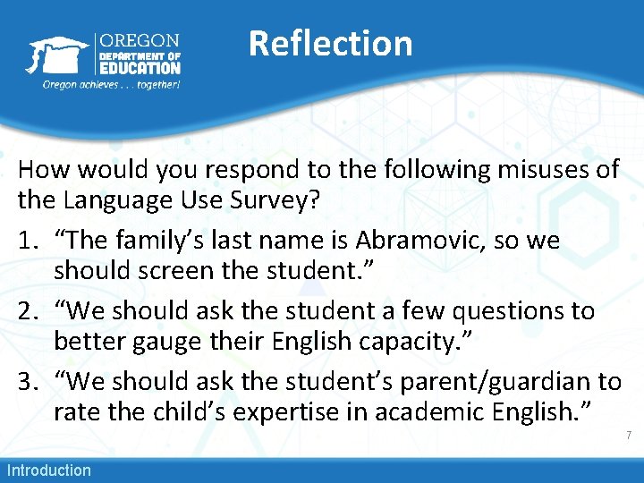 Reflection How would you respond to the following misuses of the Language Use Survey?