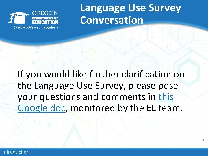 Language Use Survey Conversation If you would like further clarification on the Language Use