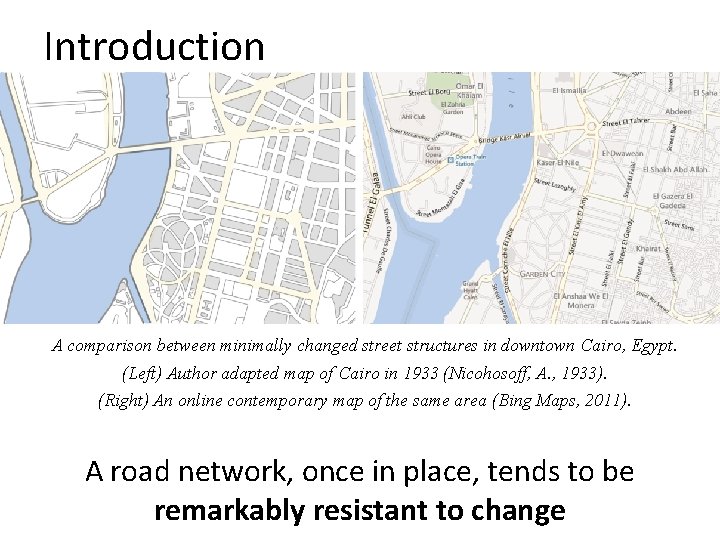 Introduction A comparison between minimally changed street structures in downtown Cairo, Egypt. (Left) Author Introduction A comparison between minimally changed street structures in downtown Cairo, Egypt. (Left) Author