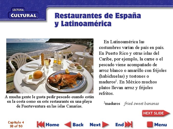 A mucha gente le gusta pedir pescado cuando están en la costa como en