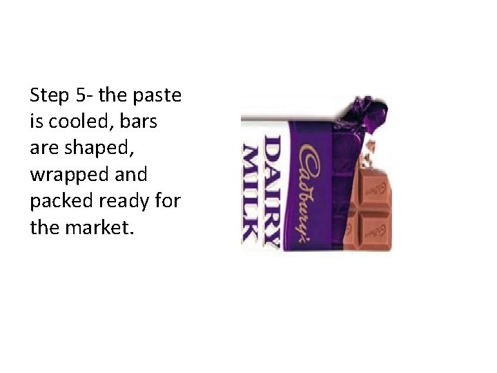 Step 5 - the paste is cooled, bars are shaped, wrapped and packed ready