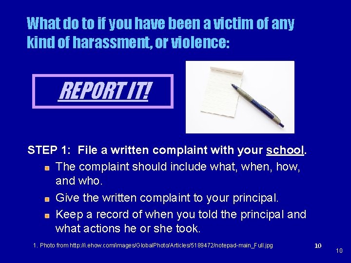 What do to if you have been a victim of any kind of harassment,