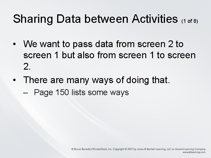 Sharing Data between Activities (1 of 8) • We want to pass data from Sharing Data between Activities (1 of 8) • We want to pass data from