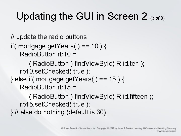 Updating the GUI in Screen 2 (3 of 8) // update the radio buttons Updating the GUI in Screen 2 (3 of 8) // update the radio buttons