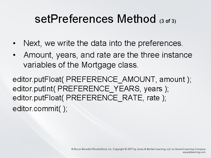 set. Preferences Method (3 of 3) • Next, we write the data into the set. Preferences Method (3 of 3) • Next, we write the data into the