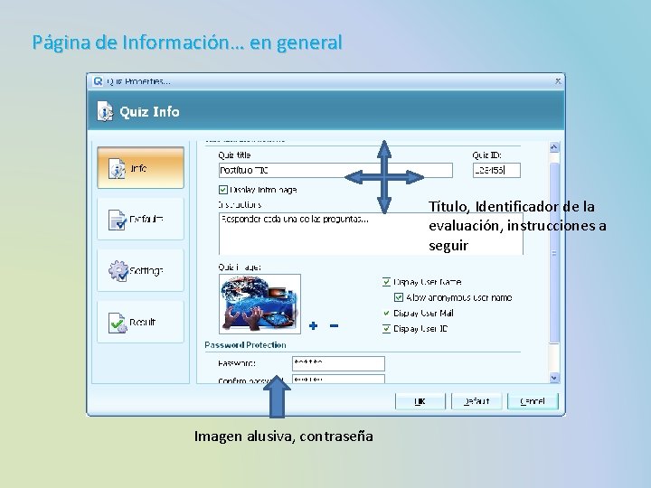 Página de Información… en general Título, Identificador de la evaluación, instrucciones a seguir Imagen