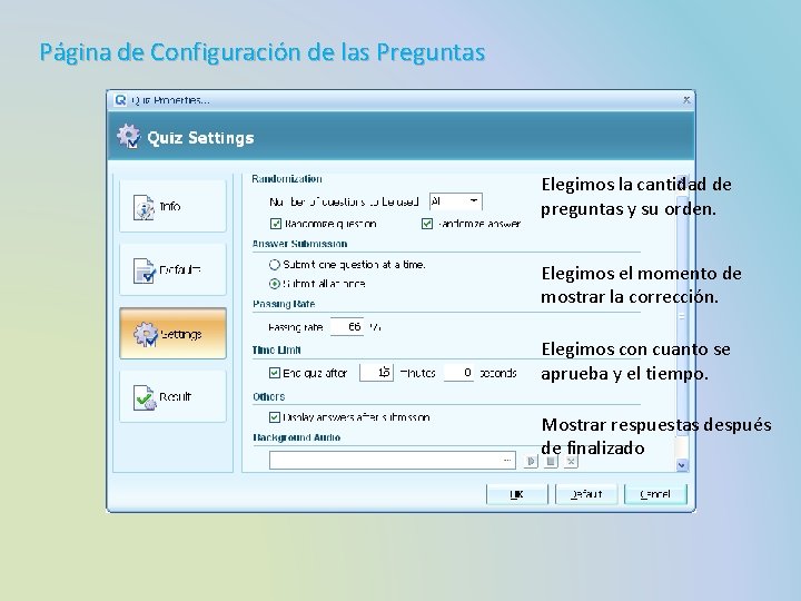 Página de Configuración de las Preguntas Elegimos la cantidad de preguntas y su orden.