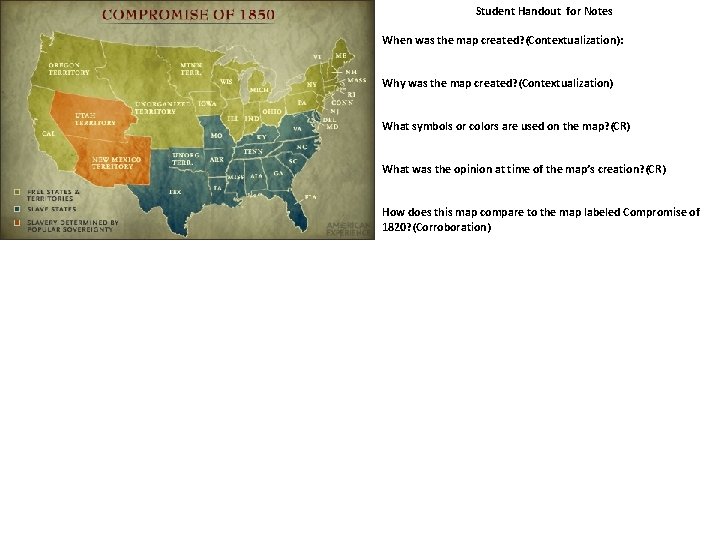 Student Handout for Notes When was the map created? (Contextualization): Why was the map