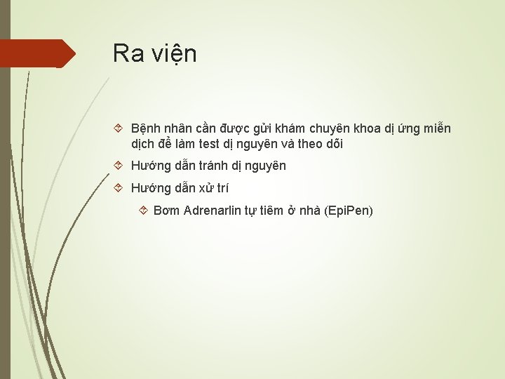 Ra viện Bệnh nhân cần được gửi khám chuyên khoa dị ứng miễn dịch