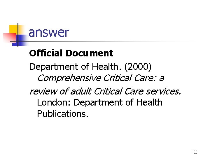 answer Official Document Department of Health. (2000) Comprehensive Critical Care: a review of adult