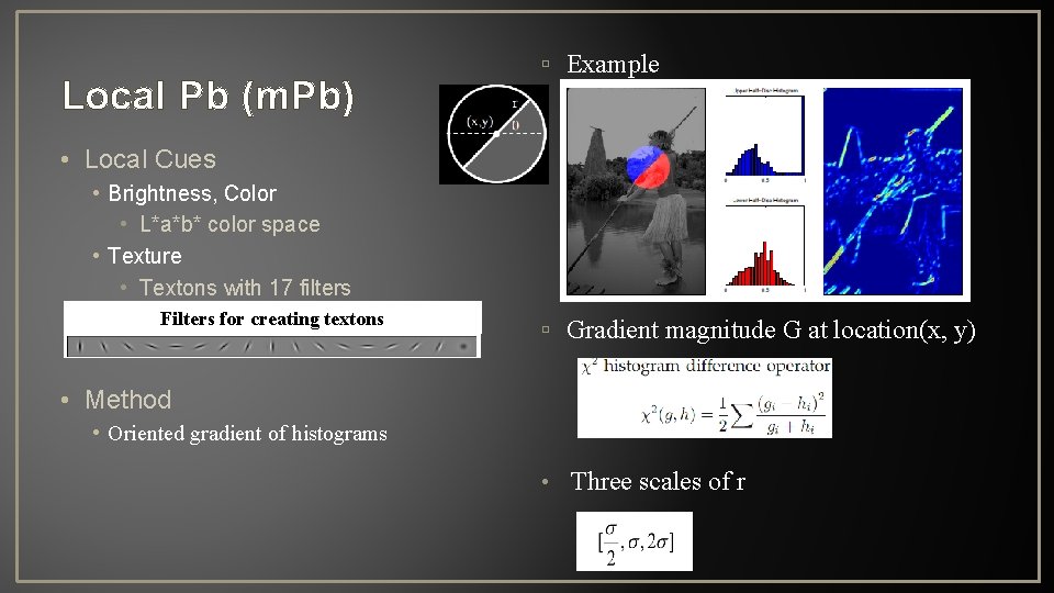 Local Pb (m. Pb) Example • Local Cues • Brightness, Color • L*a*b* color