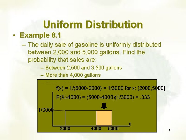 Uniform Distribution • Example 8. 1 – The daily sale of gasoline is uniformly Uniform Distribution • Example 8. 1 – The daily sale of gasoline is uniformly