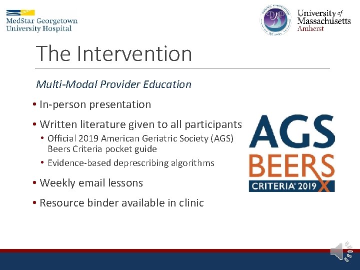 The Intervention Multi-Modal Provider Education • In-person presentation • Written literature given to all