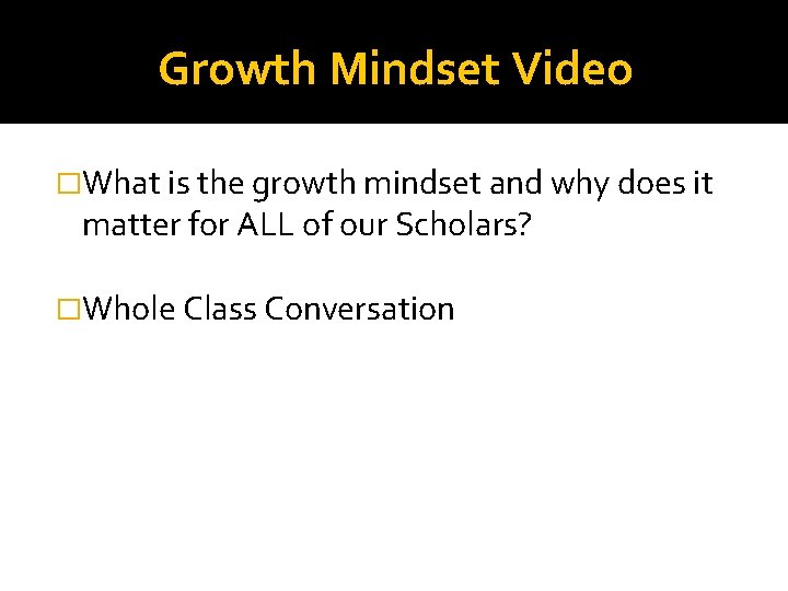 Growth Mindset Video �What is the growth mindset and why does it matter for