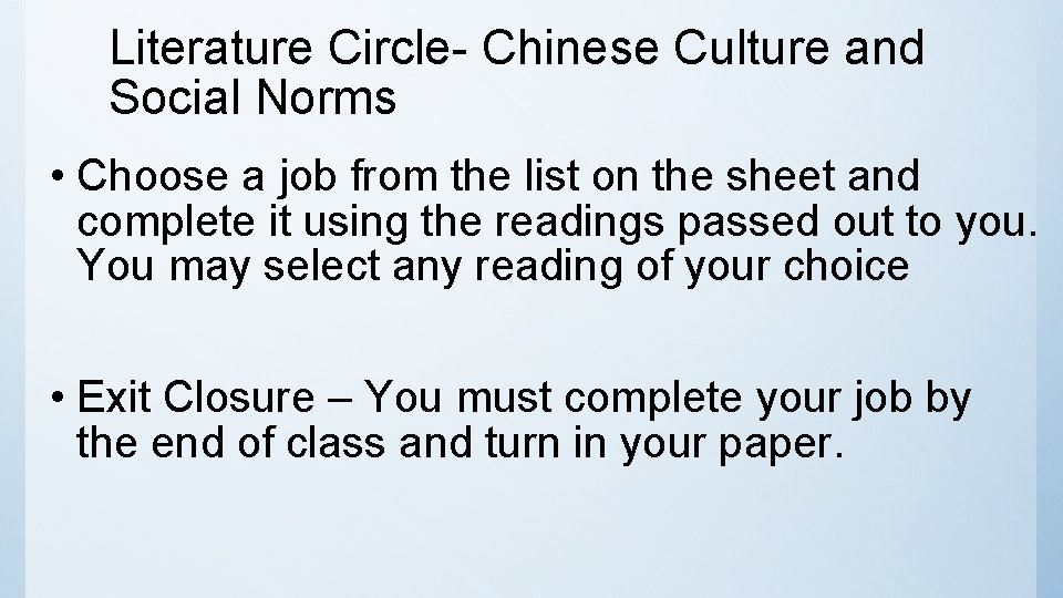 Literature Circle- Chinese Culture and Social Norms • Choose a job from the list
