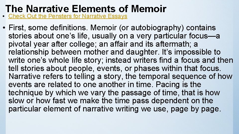 The Narrative Elements of Memoir • Check Out the Pensters for Narrative Essays •