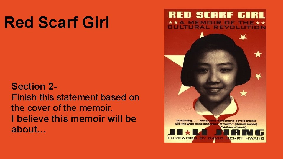 Red Scarf Girl Section 2 Finish this statement based on the cover of the