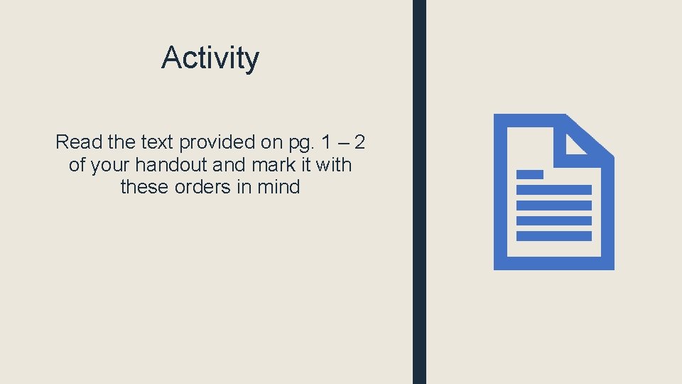 Activity Read the text provided on pg. 1 – 2 of your handout and