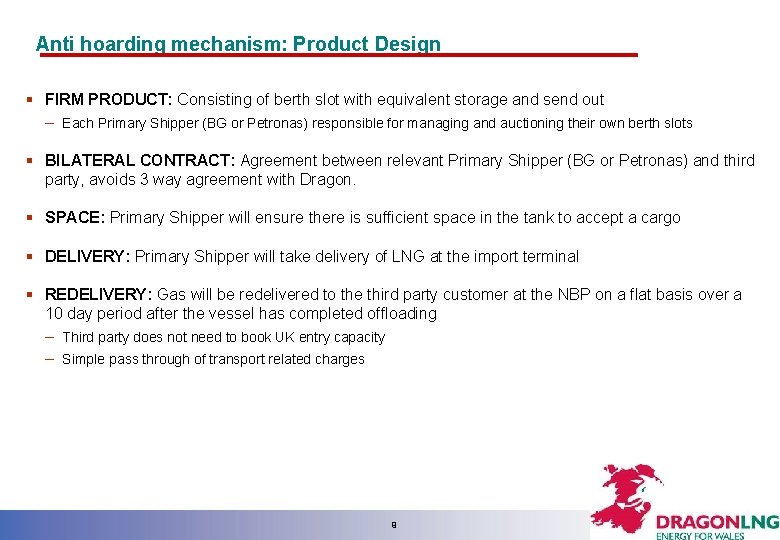 Anti hoarding mechanism: Product Design § FIRM PRODUCT: Consisting of berth slot with equivalent