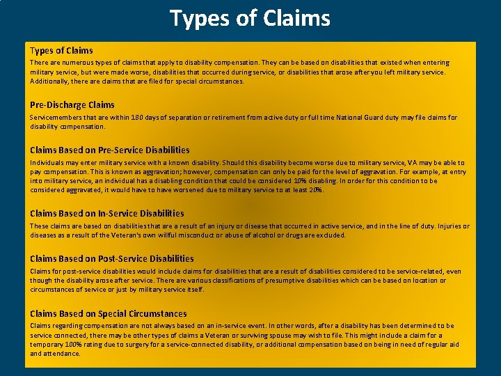 Types of Claims There are numerous types of claims that apply to disability compensation.