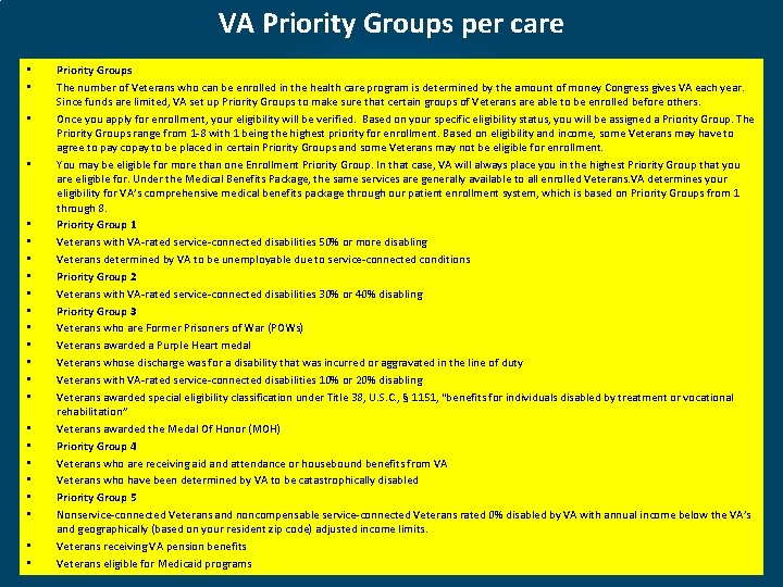 VA Priority Groups per care • • • • • • Priority Groups The
