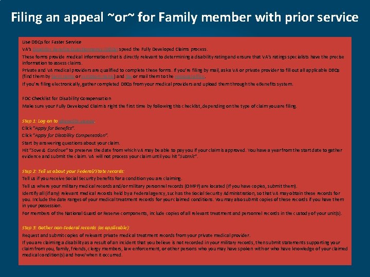 Filing an appeal ~or~ for Family member with prior service Use DBQs for Faster