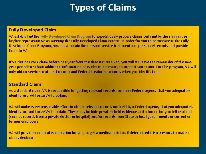Types of Claims Fully Developed Claim VA established the Fully Developed Claim Program to
