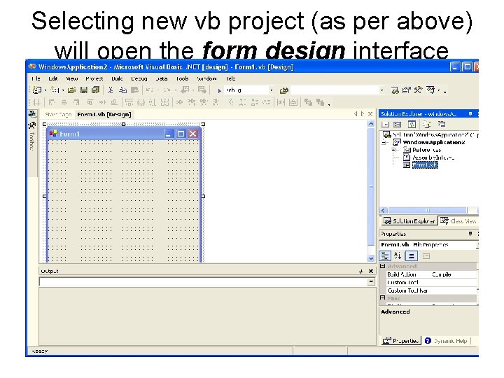 Selecting new vb project (as per above) will open the form design interface 