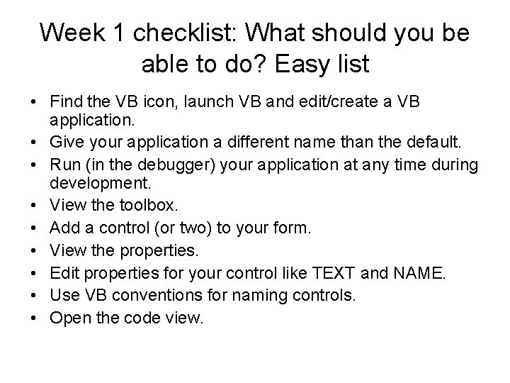 Week 1 checklist: What should you be able to do? Easy list • Find