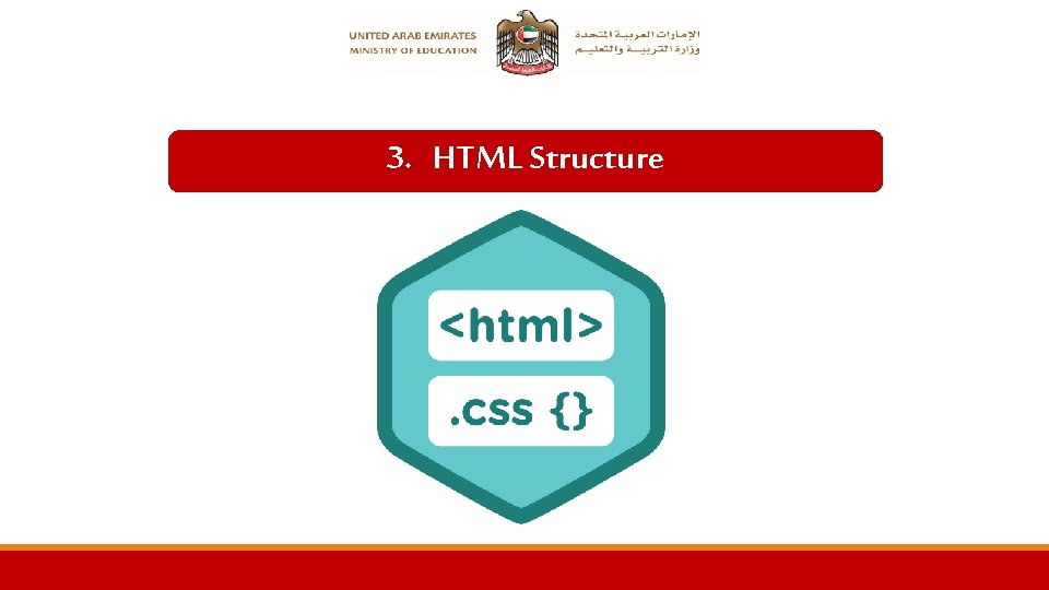 3. HTML Structure 